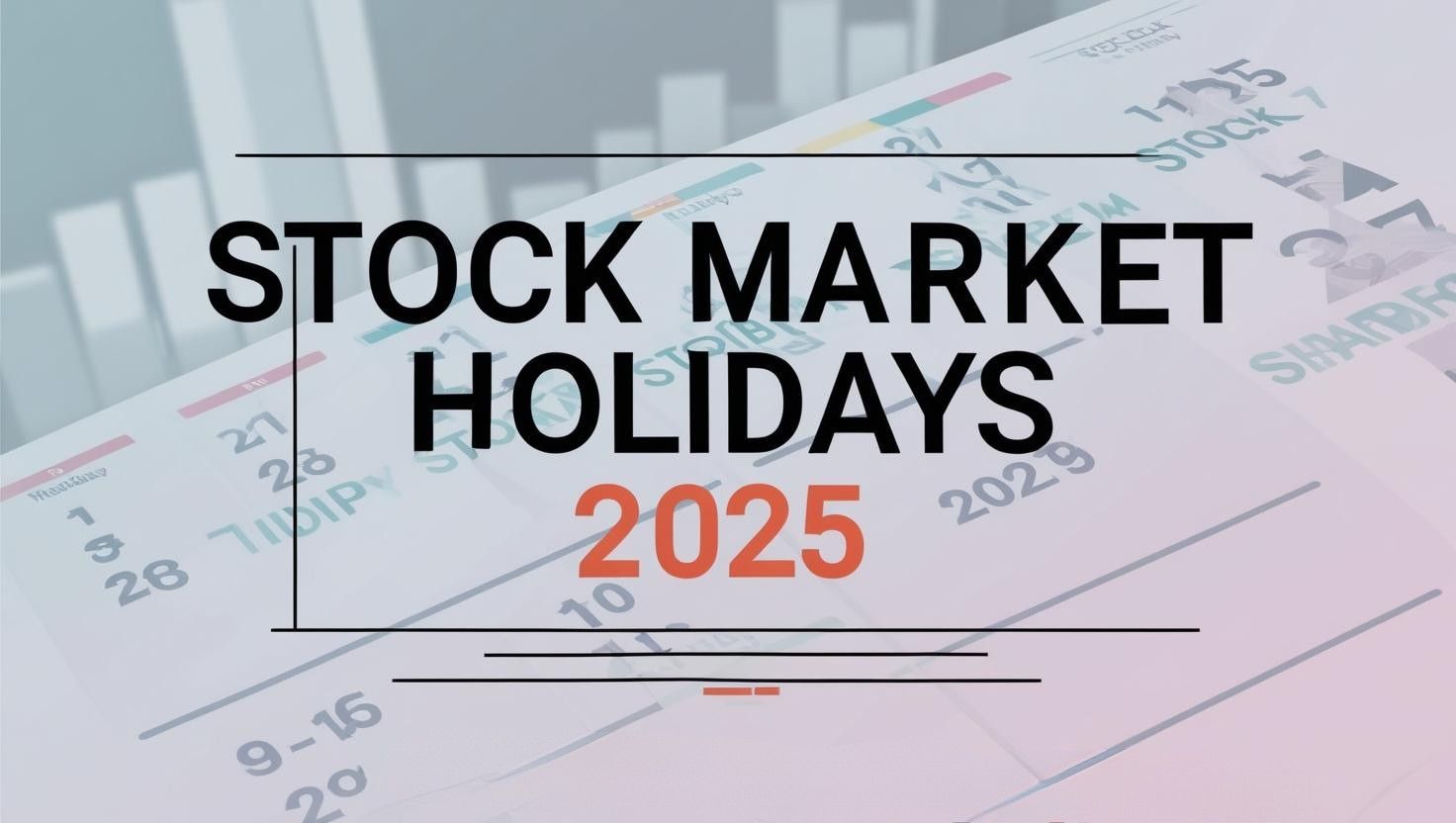 stock market holidays 2025
