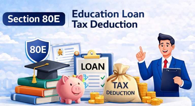 Section 80E: Education Loan Tax Deduction Guide