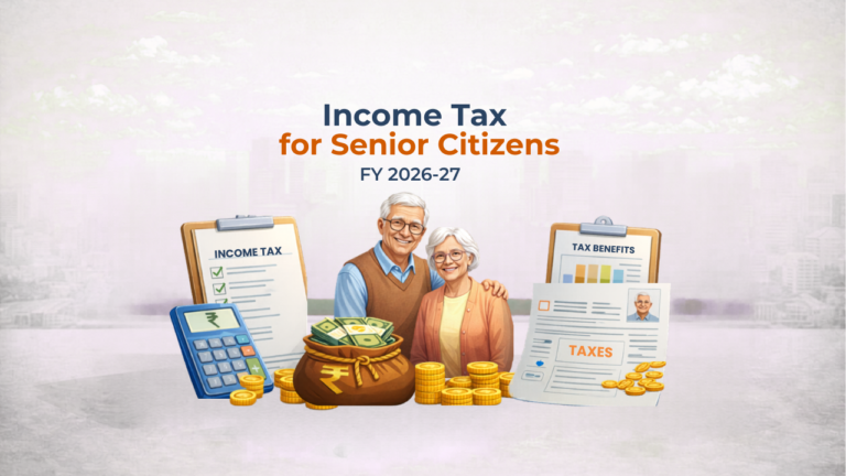 Income Tax for Senior Citizens FY 2026-27